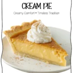 Old-fashioned sugar cream pie slice with whipped cream and cinnamon, classic Midwestern dessert.